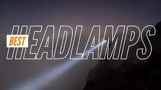 Best Headlamps | The 7 Best Headlamps You Can Buy in 2020