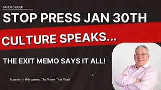 Stop Press Jan 30 - Culture Speaks - The Exit Memo Says It All!