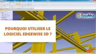 Pourquoi utiliser le logiciel Edgewise 3D ?