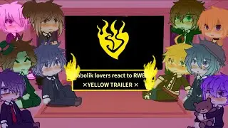 Diabolik lovers react to RWBY  &times;YELLOW TRAILER&times;