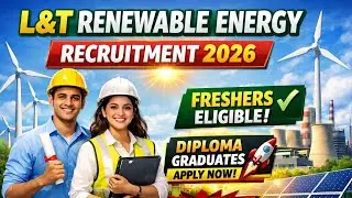 L&T Renewable Energy Hiring 2026 ll Larsen and toubro Vacancy ll ITI , Graduate, Diploma Eligible