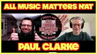 All Music Matters N'At - Paul Clarke #interview #podcast #producer #australia #podcastinterview