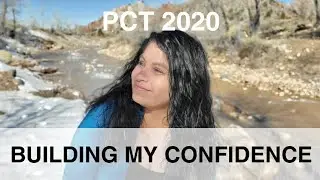 PCT 2020: Building My Confidence for My Thru-hike