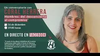 Coral Herrera. Hombres: del desconcierto al compromiso