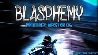 Blasphemy Montage | 777 Editing Contest Vedio | #777Contest