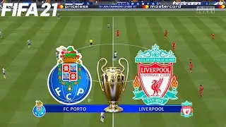 FIFA 21 | FC Porto vs Liverpool - UEFA Champions League - Full Match & Gameplay