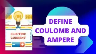 Unit of charge and unit of current | Define Ampere |Define Coulomb | Current electricity #physics