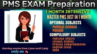 PMS EXAM PREPARATION 1 MONTH INTENSIVE STUDY PLAN