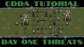 CDDA Tutorial - Day One Threats