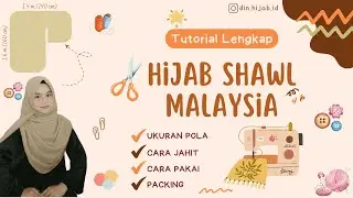 MALAYSIAN HIJAB SHAWL TUTORIAL | Pattern sizing to sewing guide for 2024 Eid