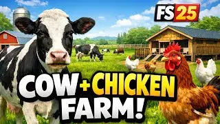 Cow & Chicken Farm Setup | FS25 Gameplay #6