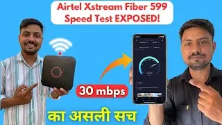 What's REALLY Going on with Airtel Xstream Fiber 599 Internet Speed?