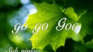 go go Goa -Subninja-