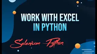 Reading Excel File in Python | Selenium WebDriver with Python