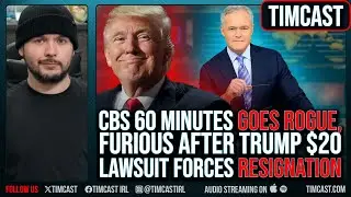 CBS 60 Minutes GOES ROGUE, FURIOUS After Trump $20B Lawsuit Forces RESIGNATION