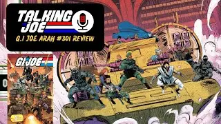 Talking Joe - G.I. Joe ARAH # 301 review - 1st issues from Skybound - Larry Hama & Chris Mooneyham