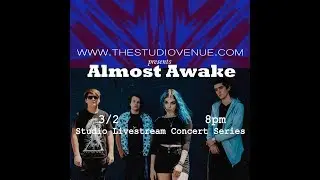 Almost Awake Live at The Studio Venue