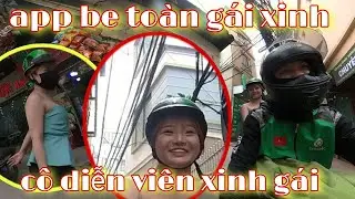 Vlog | p1 lần đầu chạy xe &ocirc;m app be c&ugrave;ng những c&ocirc; g&aacute;i xinh đẹp