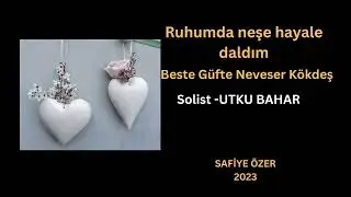 Ruhumda neşe hayale daldım - Utku Bahar