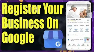 How to Register Your Business on Google - The Only Video You'll Need
