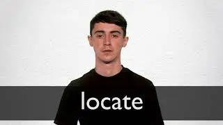 How to pronounce LOCATE in British English
