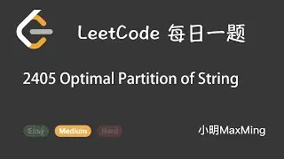 Leetcode 2405 Optimal Partition of String