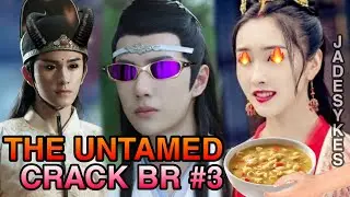 THE UNTAMED (MDZS) CRACK BR #3