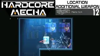 Hardcore Mecha - Plasma Torch Location