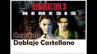 Resident Evil 3 Nemesis - Gameplayer - Doblaje Castellano - Cap. 2 - 4K - Versión 2016