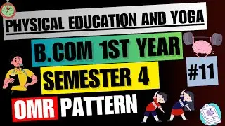 MCQ's of Physical Education and Yoga| Semester 4| OMR patter part 11