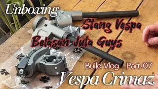 Build Vlog Part 7 | Unboxing Handle Bar Crimaz / Stang Crimaz | Vespa Smallframe