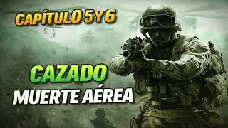 Call of Duty 4: Modern Warfare Cap 5 y 6: Cazado y Muerte a&eacute;rea