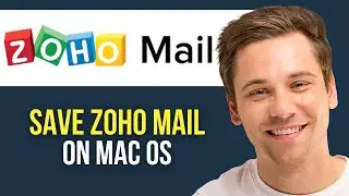 How to Save Zoho Mail on Mac OS