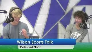 Wilson Sports Talk Ep 2