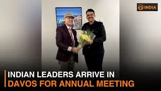 Indian leaders arrive in Davos for annual meeting