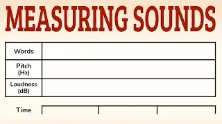 How to fill in the sound measurements table for your Sound Wave Art project