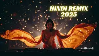 Ultimate Hindi Party Mix ⚡ Global Desi Remix Anthems | Bollywood EDM Mashup 2025