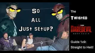 The Twisted Daredevil Born Again Reaction 1x9: Straight to Hell