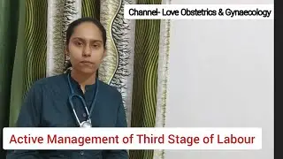 Obstetrics-AMTSL-Active Management of Third Stage of Labour@Love_Obs_Gynae