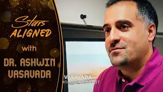 Stars Aligned - Dr. Ashwin Vasavada