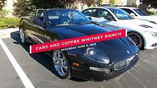 Cars and Coffee Whitney Ranch - 6/8/2019