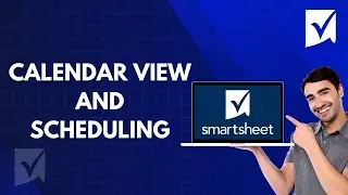 How to Use Smartsheet Calendar View and Scheduling | Quick Tutorial 2026