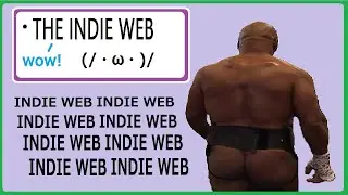 The Internet DOESN'T Suck, Check out the Indie Web