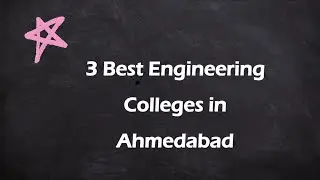 3 Best Engineering colleges in Ahmedabad, Gujarat 2025 | Engineering institutes