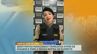 Fam&iacute;lia pede justi&ccedil;a por mulher assassinada em Ponte Nova (MG); suspeito continua foragido