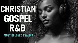 Rest in His Presence |1 Hours of Soulful Christian Instrumentals for Deep Prayer & Sleep