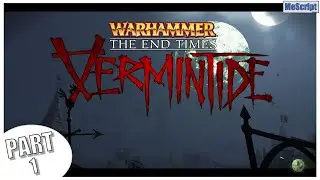 Warhammer: End Times - Vermintide / The Horn of Magnus / Gameplay Walkthrough / No Commentary
