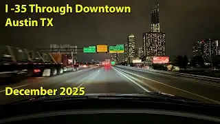 I-35 Through Downtown Austin at Night. December 2025