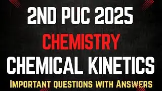 2nd PUC Chemistry || CHEMICAL KINETICS || important questions with Answers #chemistry #exam