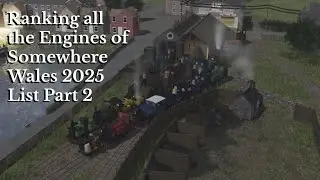 Ranking all the Engines in Somewhere Wales 2025 Part 2